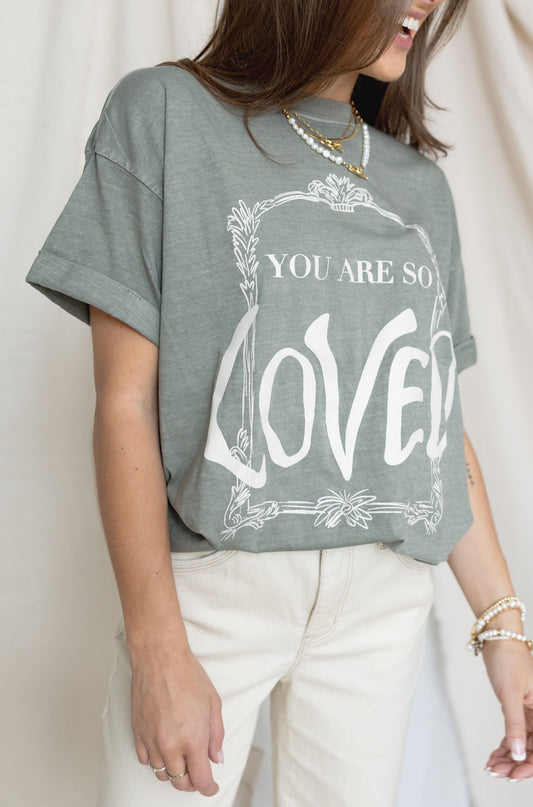 You Are So Loved Graphic Tee